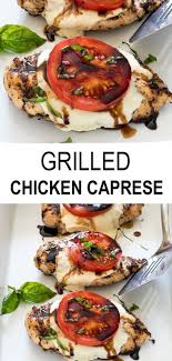 Grilled Chicken Caprese Chef Savvy In 2021 Grilled Dinner Recipes Chicken Dinner Recipes