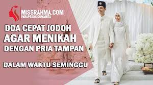 Doa Cepat Dapat Jodoh Dalam 1 Minggu