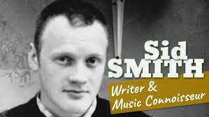 PODCAST 002: Sid Smith (Writer & Music Connoisseur)