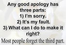 Heart touching sorry messages for girlfriend: Any Good Apology Has Three Parts 1 I M Sorry 2 It S My Fault 3 What Can I Do To Make It Right Most People Forge Sorry Quotes Real Quotes Picture Quotes