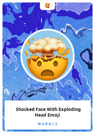 This emoji is best used to describe a point in time where something is so outrageous, innovative, exciting, or frustrating.that it blows your mind. Shocked Face With Exploding Head Emoji Marble Card 48056 Marble Cards Info