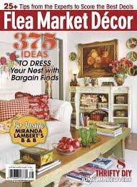 Flea Market Decor Back Issue July August 2016 Digital In 2020 Flea Market Decorating Decor Magazine Vintage Home Decor
