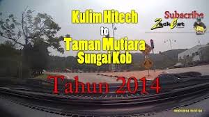 Sungai kob is a stream in kedah and has an elevation of 31 metres. Kulim Hitech Ke Taman Mutiara Sungai Kob Tahun 2014 View Youtube