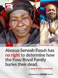 Fosu Royal Family Lawyers Reject Akosua Serwah Fosuh's Role in Burial  Rites. The family's legal team asserts she has no right to determine how  the family buries their dead. #3NewsGH #TV3GH