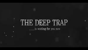 You are watching the movie deep trap produced in south korea belongs in category crime, horror, thriller with it won best film award in the orient express section at the fantasporto in 2016. The Deep Trap 2015 Trailer Vost Eng Korean Video Dailymotion