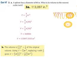 You are free to copy this worksheet to any number of students for their mathematics work. 11 6 Surface Areas And Volumes Of Spheres To Find The Surface Area And Volume Of A Sphere Students Will Be Able To Make An Approximation Of A Sphere Ppt Download