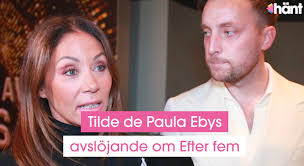 Tilde de Paula Ebys avslöjande om framtiden i Efter fem