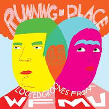 Running In Place: Locked Grooves From WFMU