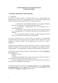 Una conducta negligente, por lo general, implica un riesgo para uno mismo o para terceros y se produce por la omisión del cálculo de las consecuencias previsibles y posibles de la propia acción. Responsabilidad Civil Extracontractual Apuntes De Derecho Civil Docsity