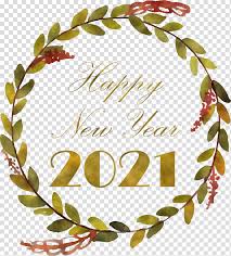 Happy New Year 2021 Welcome 2021 Hello 2021 Calligraphy Floral Design Logo Script Typeface Architecture Leaf Transparent Background Png Clipart Hiclipart 2021 happy new year background with golden gift bow, confetti, shiny glitter gold numbers. happy new year 2021 welcome 2021 hello