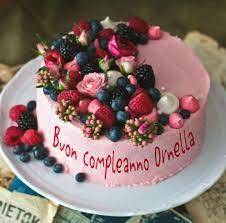 Buon Compleanno Ornella Buon Compleanno Torte Di Compleanno Compleanno