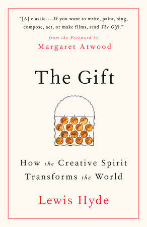 The Gift by Lewis Hyde: 9781984897787 | PenguinRandomHouse.com: Books