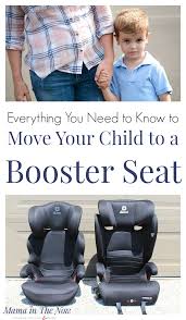 Everything You Need To Know To Move Your Child To A Booster Seat Booster Seat Children Car Seats