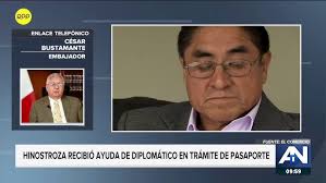 Embajador César Bustamante: "No le hice ningún favor al señor César  Hinostroza"