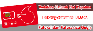 Vodafone Faturali Hat Iptali Nasil Yapilir 2021 Bedava Internet Mi