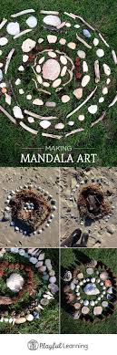 Making Mandala Art With Kids Playful Learning Mandala Art Outdoor Art Nature Crafts