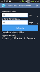 Or calculate the internet speed you need using the steps below. Download File Download Time Calculator Free For Android File Download Time Calculator Apk Download Steprimo Com
