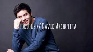 Перевод песни glorious — рейтинг: Glorious David Archuleta Lyrics Youtube