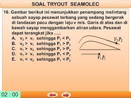 V 1 > v 2 sehingga p 1 > p 2; Latihan Ujian Bersama Seacyberclass Ppt Download