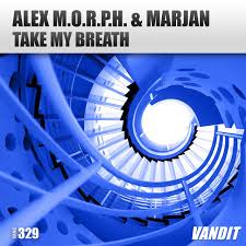 Stream ram & alex m.o.r.p.h. Take My Breath Intro From Take My Breath By Alex M O R P H