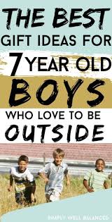7 Year Old Boy Birthday Gift Ideas 2020 Top 20 Gift Ideas For 7 Year Old Boys 2020 Edition 7 Year Old Christmas Gifts Christmas Gifts For Boys Activities For Boys