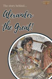 Alexander the Great! - The Mystery of History