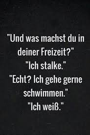 Stalken Coole Spruche Lustige Spruche Witzige Spruche