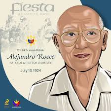 The nation celebrates the 101st Birth Anniversary of National Artist Alejandro  Roces. Alejandro Roces was a prominent short story writer and essayist,  celebrated as the leading author of humorous short stories in