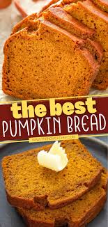 Best Pumpkin Breadbest Pumpkin Bread In 2020 Pumpkin Bread Starbucks Pumpkin Bread Pumpkin Bread Easy