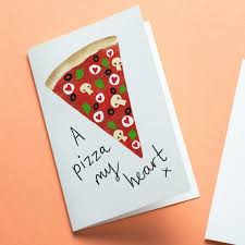 20 funny valentine's day cards that perfectly sum up your relationship. Pizza Valentine Card A Pizza My Heart X Funny Valentine Card With A Food Pun Car Funniest Valentines Cards Funny Valentines Cards Funny Anniversary Cards