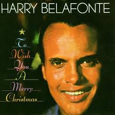 To Wish You A Merry Chris, Harry Belafonte