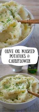 Olive Oil Mashed Potatoes And Cauliflower Healthy Thanksgiving Recipes Olive Oil Mashed Potatoes Recipes