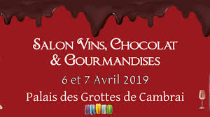 Salon Vins Chocolat Et Gourmandises A Cambrai 2020