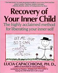 Parents nationwide trust ixl to help their kids reach their academic potential. Recovery Of Your Inner Child The Highly Acclaimed Method For Liberating Your Inner Self Capacchione Lucia 9780671701352 Amazon Com Books