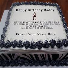 Happy Birthday Cake Wishes Images Write Name Chocolate Birthday Cake For Papa Write Father Name On Birthday Greeting Happy Birthday Wishes Cake Happy Birthday Cake Images Happy Birthday Cakes