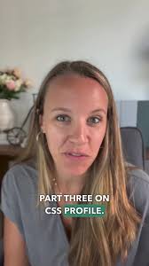 CSS profile Part 3: The CSS Profile really paints a clearer picture of your  family's financial situation, and that may benefit you, but like I said  also, it may harm you depending