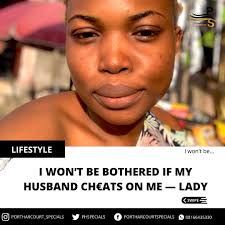 I won't be bothered if my husband ch€ats