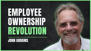 Why Business Owners Should Rethink Ownership with John Abrams