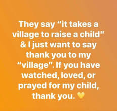 A Thank You To The Family Beyond Family The Village That It Takes To Raise A Child Raising Boys Quotes Raising Kids Quotes Village Quotes