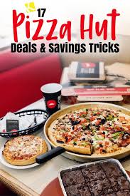 17 Pizza Hut Deals And Savings Tricks You Can T Live Without Pizza Hut Pizza Hut Gift Card Pizza Hut Coupon