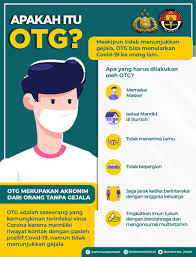 Divisi Humas Polri On Twitter Apakah Itu Otg Otg Merupakan Akronim Dari Orang Tanpa Gejala Otg Adalah Seseorang Yang Kemungkinan Terinfeksi Virus Corona Karena Memiliki Riwayat Kontak Dengan Pasien Positif Covid 19 Namun