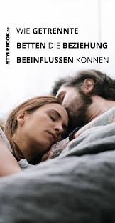 Wie Getrennte Betten Ihre Beziehung Beeinflussen Konnen Beziehung Beziehungsratgeber Getrennt