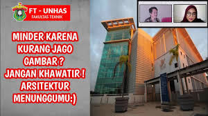 Apa itu prodi arsitektur ? Kuliah Jurusan Arsitektur Di Universitas Hasanuddin Youtube