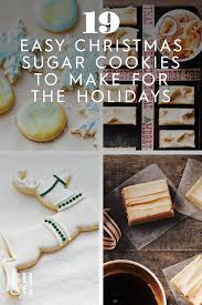 19 Easy Christmas Sugar Cookies To Make Now Christmas Sugar Cookies Easy Christmas Sugar Cookies Sugar Cookies