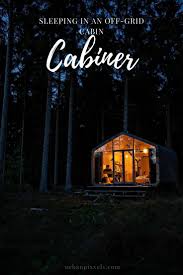 Cabiner Sleeping In A Beautiful Off The Grid Cabin In The Woods Cabins In The Woods Cabin Off The Grid