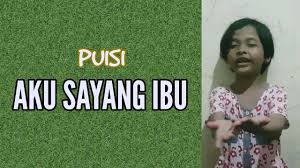 Aku Sayang Ibu Puisi Anak Sd Youtube