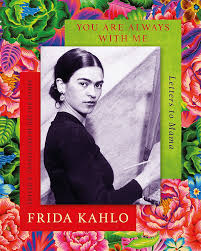 An illustration of two cells of a film strip. You Are Always With Me Letters To Mama Amazon Co Uk Frida Kahlo 9780349011950 Books