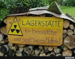 Lagerstatte Fur Brennstabe Debeste De Lustige Bilder Spruche Witze Und Videos Spruche Garten Lustige Bilder Witze