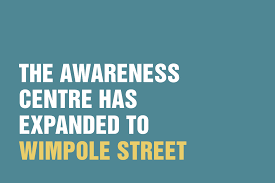 The Awareness Centres Expansion To Wimpole Street
