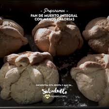Como Hacer Pandemuerto Con Harinaintegral Y Menoscalorias Video En 2020 Pan De Muerto Recetas Saludables Pasteles